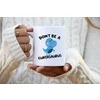 DON'T BE A... Coffee Mug
