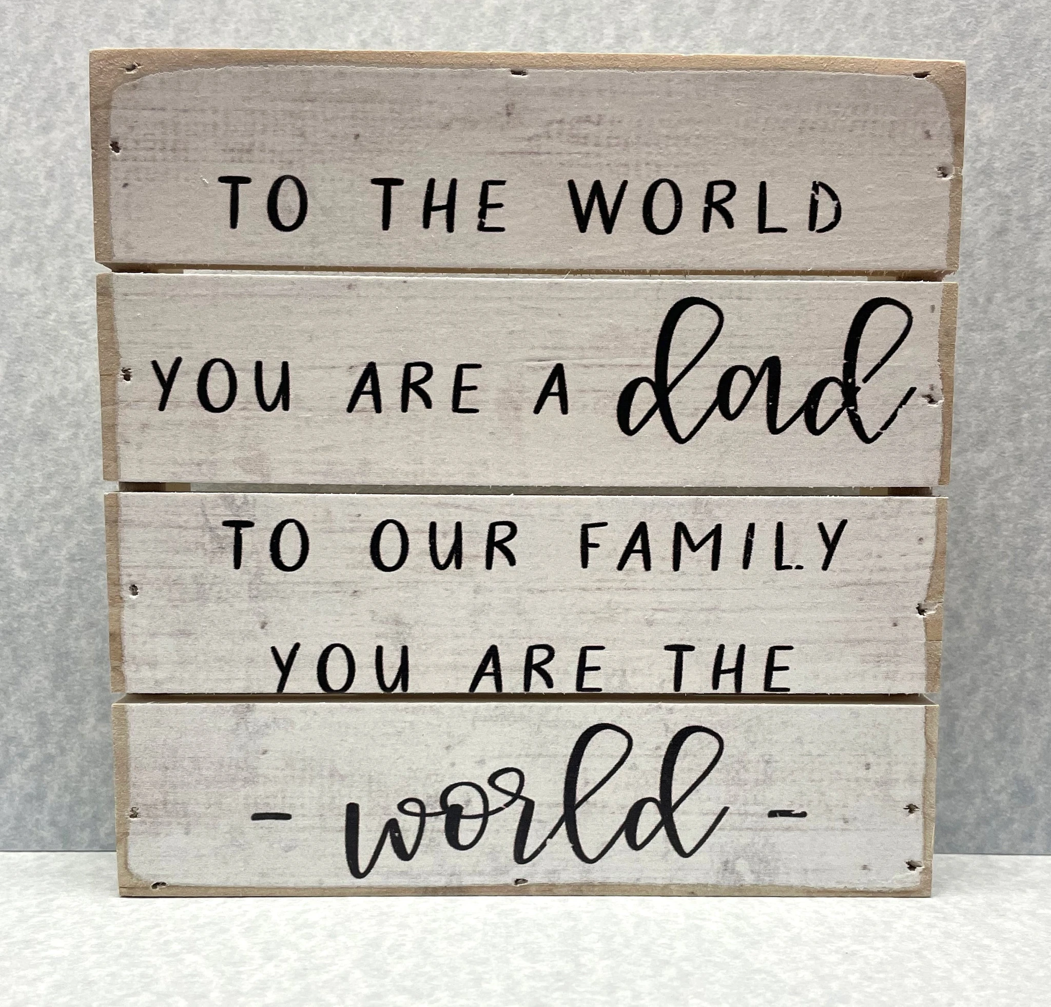 You Are The Wolrd Plaque