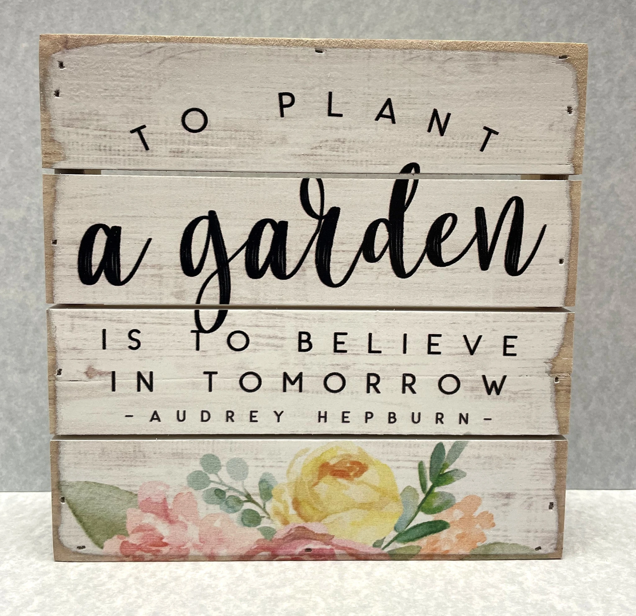 Plant A Garden Plaque