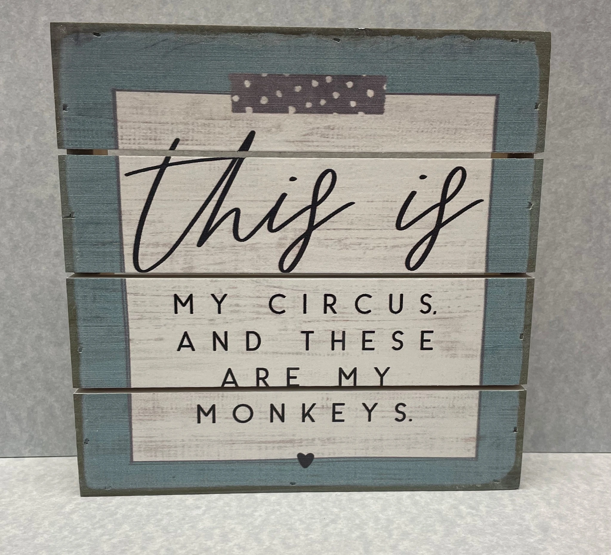 This Is My Circus Plaque