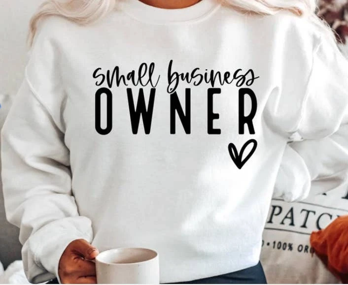 Small Business Owner Sweatshirt