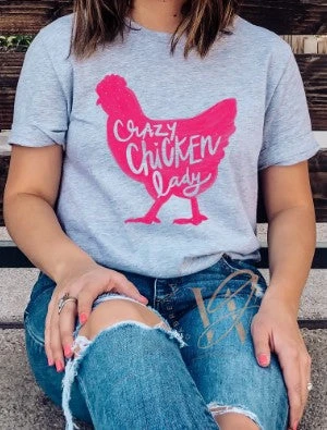 CRAZY CHICKEN LADY Graphic Tee