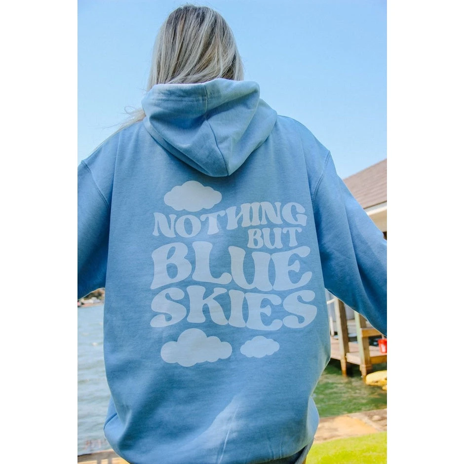 Nothing But Blue Skies Hoodie